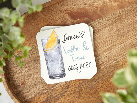 Vodka & Tonic Goes Here Coaster