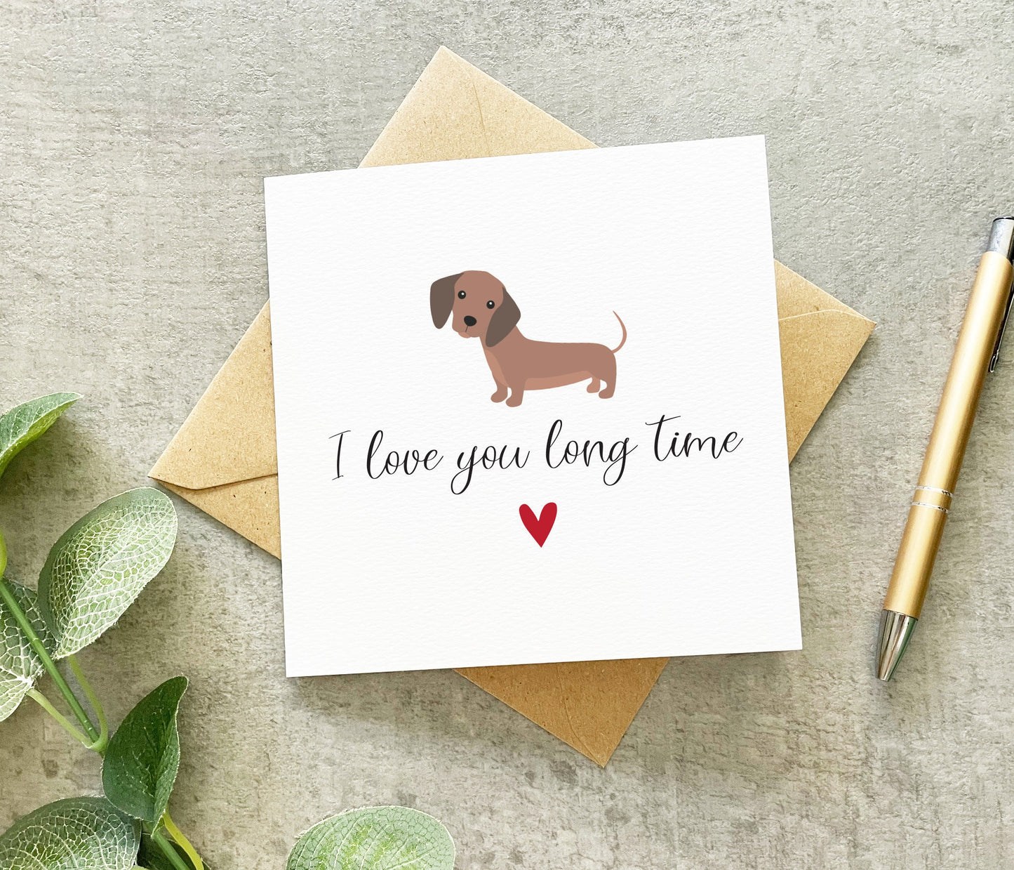 Love You Long Time Card