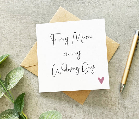 To My Mum On My Wedding Day Card