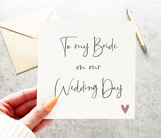 To My Bride On Our Wedding Day Card