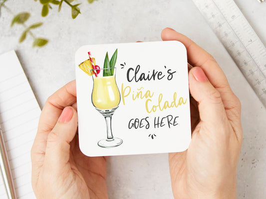 Pina Colada Goes Here Coaster