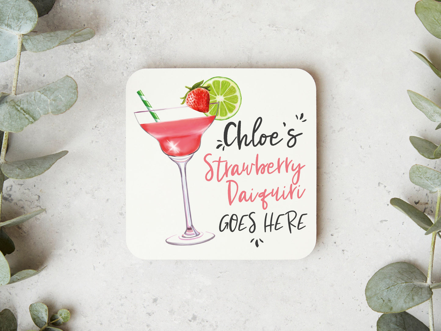 Strawberry Daiquiri Goes Here Coaster