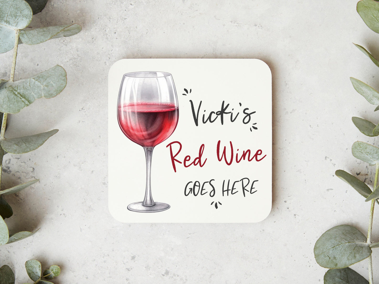 Red Wine Goes Here Coaster