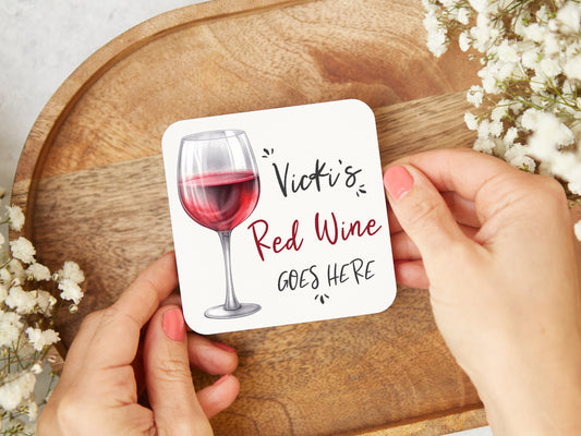 Red Wine Goes Here Coaster