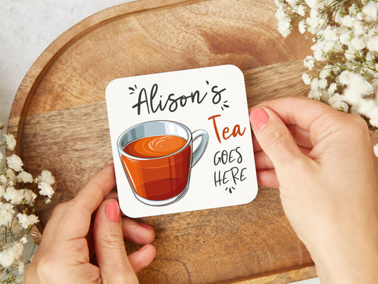 Tea Goes Here Coaster