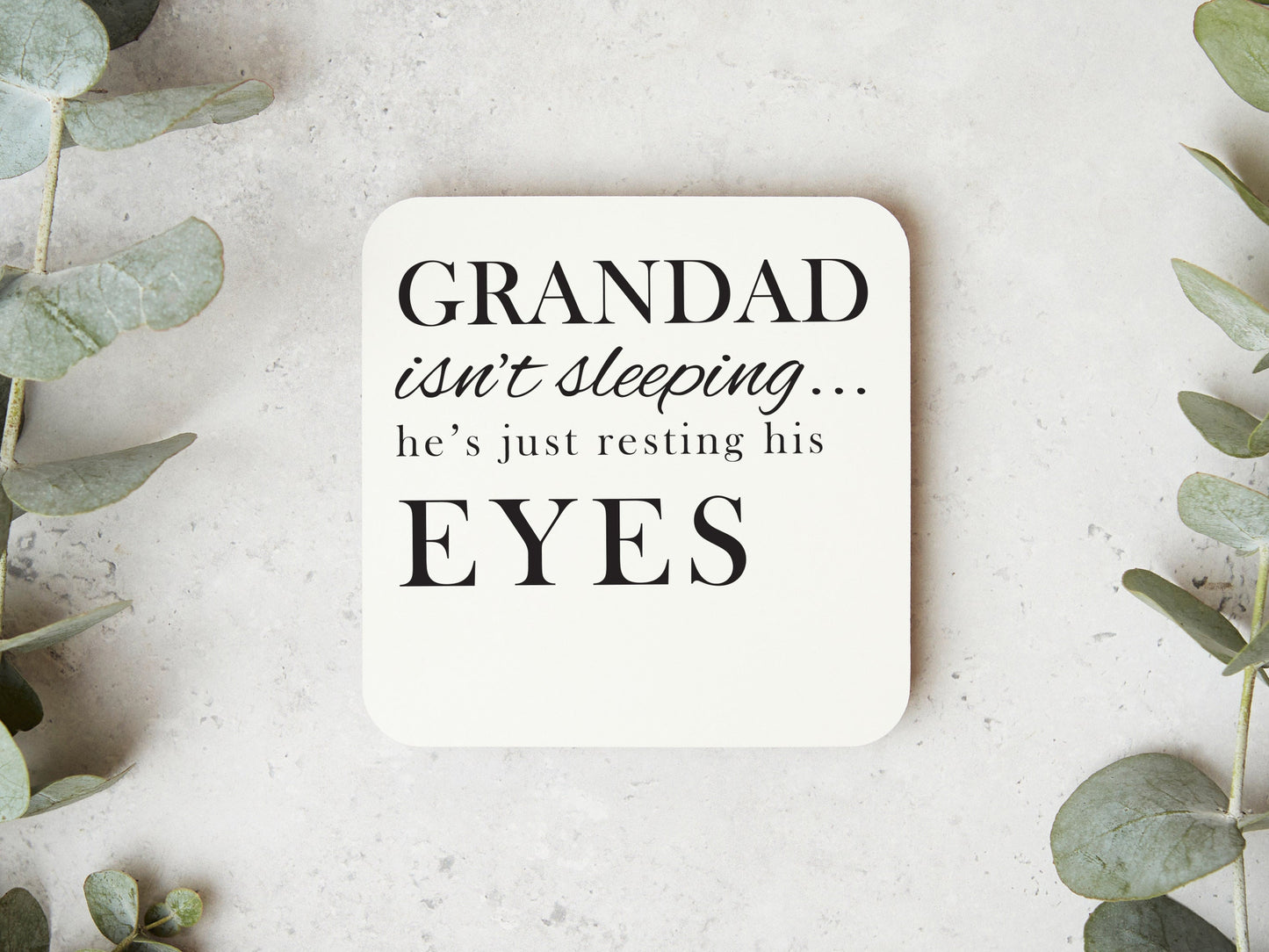 Grandad Isn't Sleeping Coaster