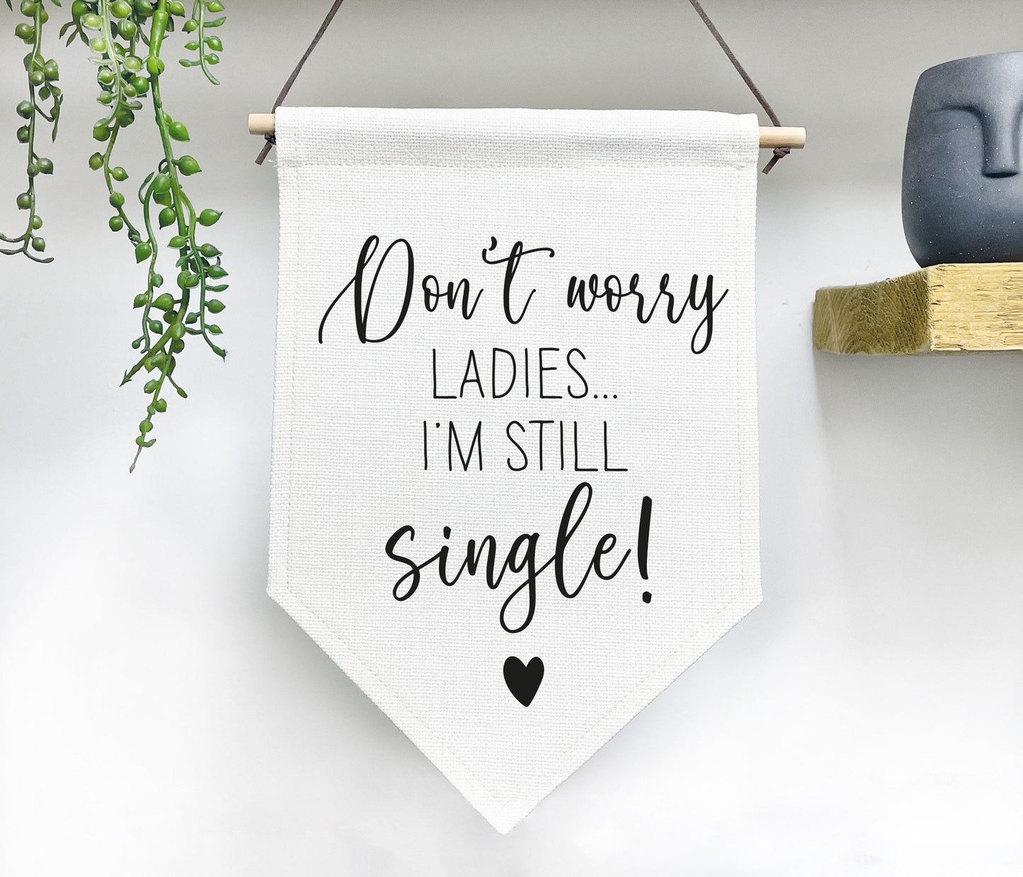 I'm Still Single Flag