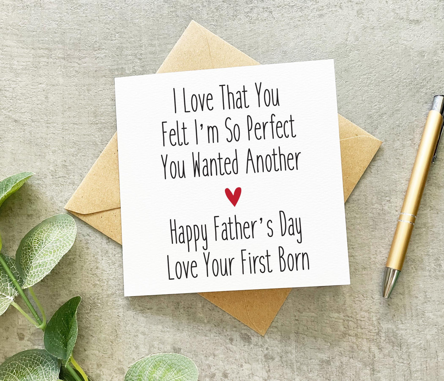 Love Your First Born Father's Day Card